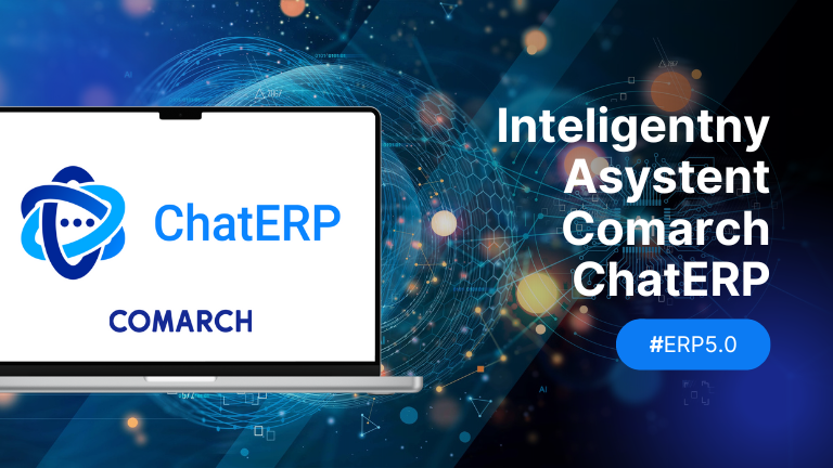 Comarch ERP 5.0: Inteligentny Asystent ChatERP