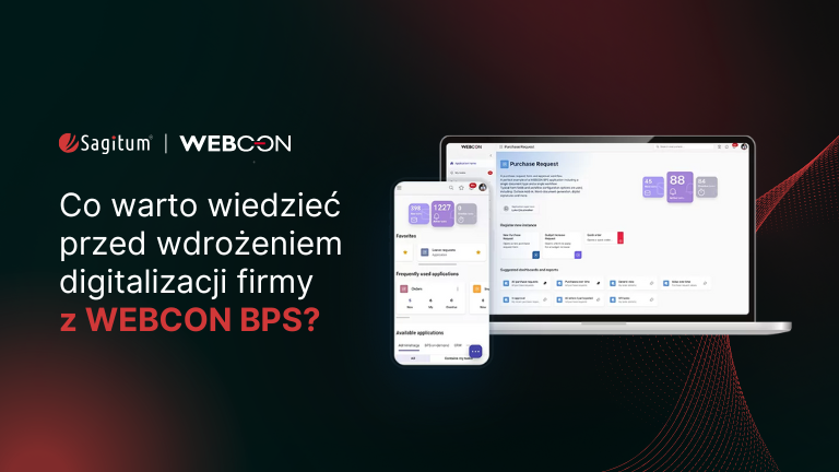 Digitalizacja firmy z WEBCON BPS: co musisz wiedzieć przed wdrożeniem?