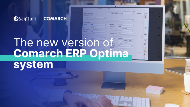 Changes in Comarch ERP Optima 2025 – new features that will simplify process management