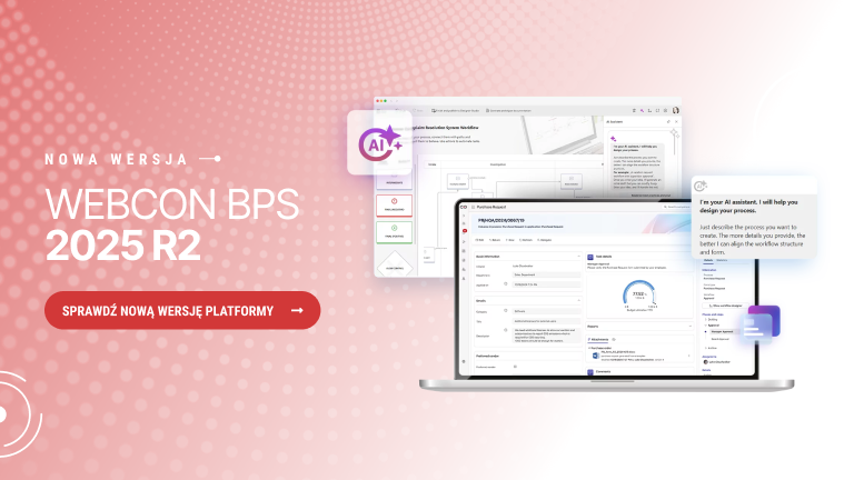 WEBCON BPS 2025 R2 – nowa wersja platformy low-code!
