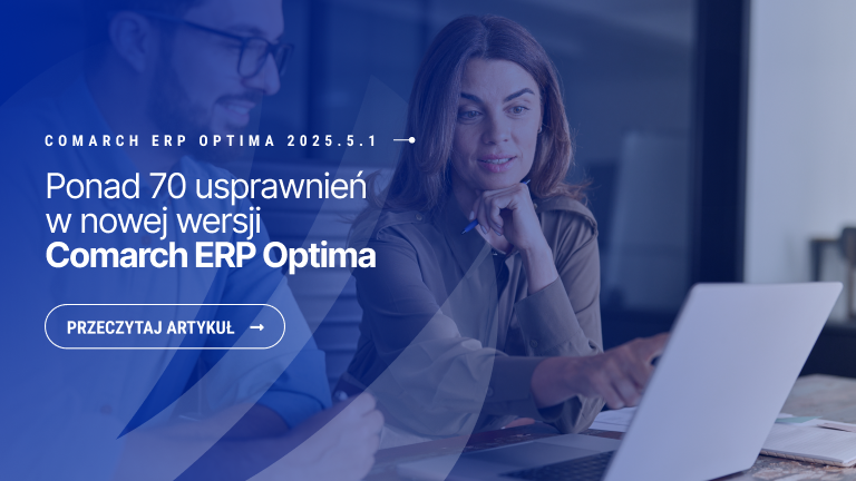 Nowa wersja Comarch ERP Optima – ponad 70 usprawnień dla biznesu i księgowości