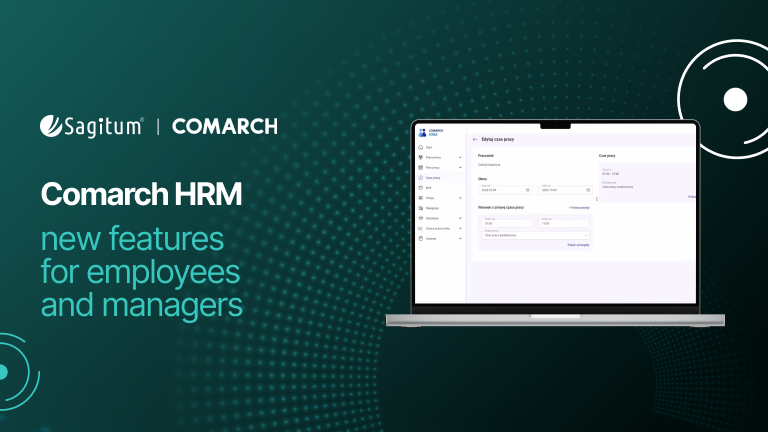 What’s new in Comarch HRM – greater control over working time and more flexible communication in the company